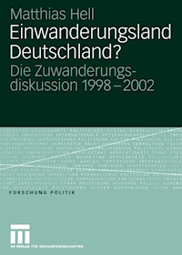 Einwanderungsland Deutschland? - Matthias Hell - E-Book