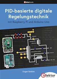 PID-basierte digitale Regelungstechnik - Dogan Ibrahim - E-Book