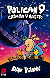 Policán 9. Crimen y gatito - Dav Pilkey - E-Book