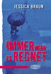 Immer wenn es regnet - Jessica Braun - E-Book