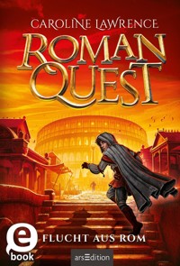 Roman Quest – Flucht aus Rom - Caroline Lawrence - E-Book