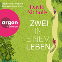 Zwei in einem Leben (Ungekürzte Lesung) - David Nicholls - Hörbuch