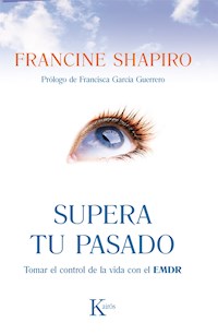 Supera tu pasado - Francine Shapiro - E-Book
