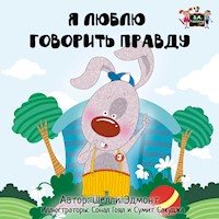 Я Люблю Говорить Правду - Shelley Admont - E-Book