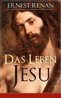 Das Leben Jesu - Ernest Renan - E-Book