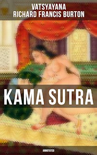 Kama Sutra (Annotated) - Vatsyayana - E-Book
