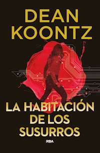 La habitación de los susurros - Dean Koontz - E-Book