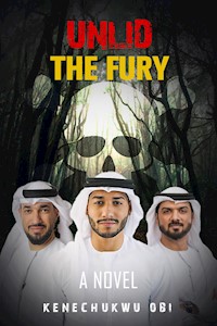 Unlid the Fury - Kenechukwu Obi - E-Book