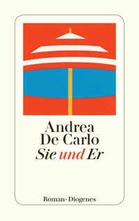 Sie und Er - Andrea De Carlo - E-Book