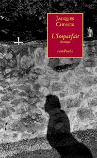 L’Imparfait - Jacques Chessex - E-Book