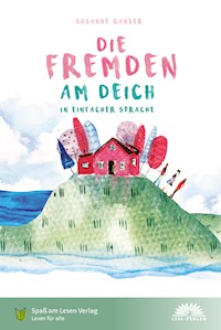 Die Fremden am Deich - Susanne Ganser - E-Book