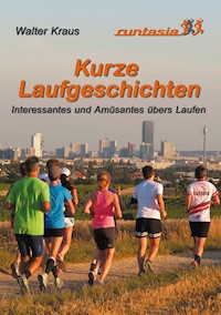 Kurze Laufgeschichten - Walter Kraus - E-Book