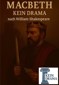 Mac Beth - Kein Drama von William Shakespeare - Anno Stock - E-Book