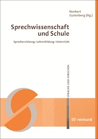 Sprechwissenschaft und Schule -  - E-Book