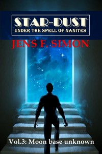 Moon base unknown (STAR-DUST 3) - Jens F. Simon - E-Book
