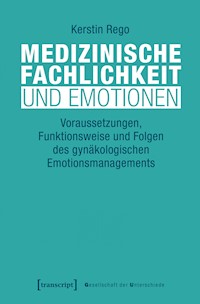 Medizinische Fachlichkeit und Emotionen - Kerstin Rego - E-Book