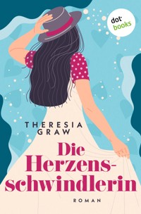Die Herzensschwindlerin - oder: Das Liebesleben der Suppenschildkröte - Theresia Graw - E-Book
