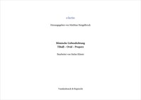 Römische Liebesdichtung, Tibull – Ovid – Properz - Stefan Kliemt - E-Book