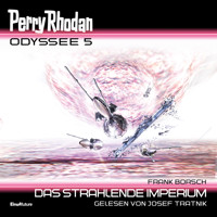 Perry Rhodan Odyssee 5: Das strahlende Imperium - Frank Borsch - Hörbuch