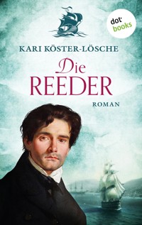 Die Reeder - Kari Köster-Lösche - E-Book
