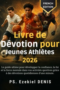 Livre de Dévotion pour Jeunes Athlètes 2026 - PS. Ezekiel DENIS - E-Book