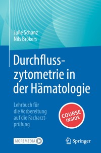 Durchflusszytometrie in der Hämatologie - Julie Schanz - E-Book