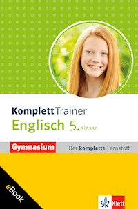 Klett KomplettTrainer Gymnasium Englisch 5. Klasse - Alexander P. Saccaro - E-Book