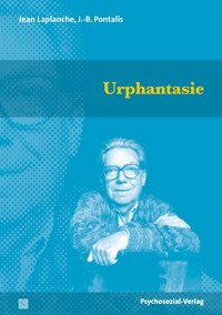 Urphantasie - Jean Laplanche - E-Book