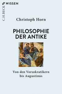 Philosophie der Antike - Christoph Horn - E-Book
