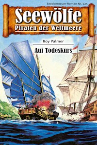 Seewölfe - Piraten der Weltmeere 525 - Roy Palmer - E-Book