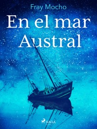 En el mar Austral - Fray Mocho - E-Book