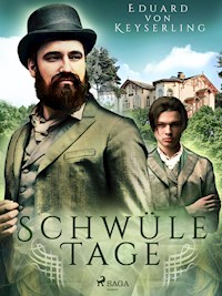 Schwüle Tage - Eduard Keyserling - E-Book