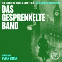 Das gesprenkelte Band - Sir Arthur Conan Doyle - Hörbuch