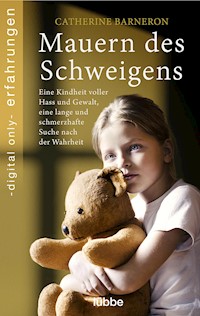 Mauern des Schweigens - Catherine Barneron - E-Book