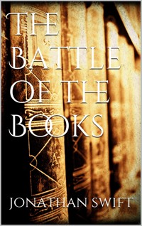 The Battle of the Books - Jonathan Swift - E-Book