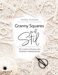 Granny Squares mit Stil - Shelley Husband - E-Book