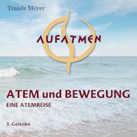 Atem und Bewegung 3 - Traude Meyer - Hörbuch