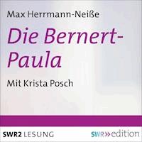 Die Bernert-Paula - Max Hermann-Neiße - Hörbuch