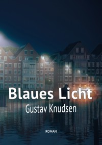 Blaues Licht - Gustav Knudsen - E-Book