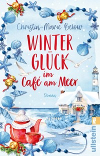 Winterglück im Café am Meer - Christin-Marie Below - E-Book