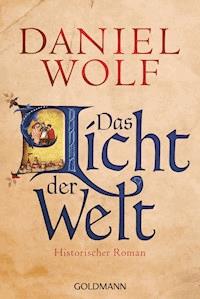 Das Licht der Welt - Daniel Wolf - E-Book