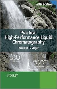 Practical High-Performance Liquid Chromatography - Veronika R. Meyer - E-Book