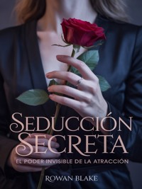 Seducción secreta  (traducido) - ROWAN BLAKE - E-Book