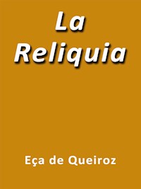 La Reliquia - Eça De Queirós - E-Book