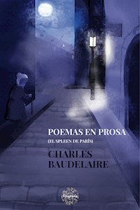 Poemas en prosa - Charles Baudelaire - E-Book