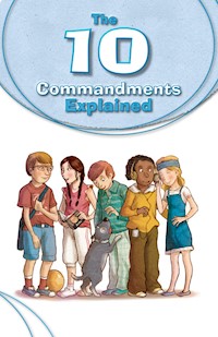 The 10 Commandments Explained - Silvia Vecchini - E-Book
