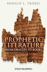 Prophetic Literature - Ronald L. Troxel - E-Book