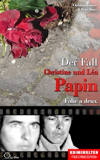 Der Fall Christine und Léa Papin - Christian Lunzer - E-Book
