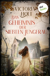 Das Geheimnis der siebten Jungfrau - Victoria Holt - E-Book