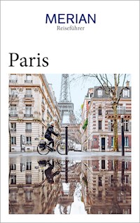 MERIAN Reiseführer Paris - Marina Bohlmann-Modersohn - E-Book